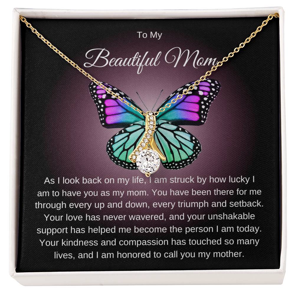 To My Beautiful Mom Alluring Butterfly Necklace.  Perfect Mother's Day Gift