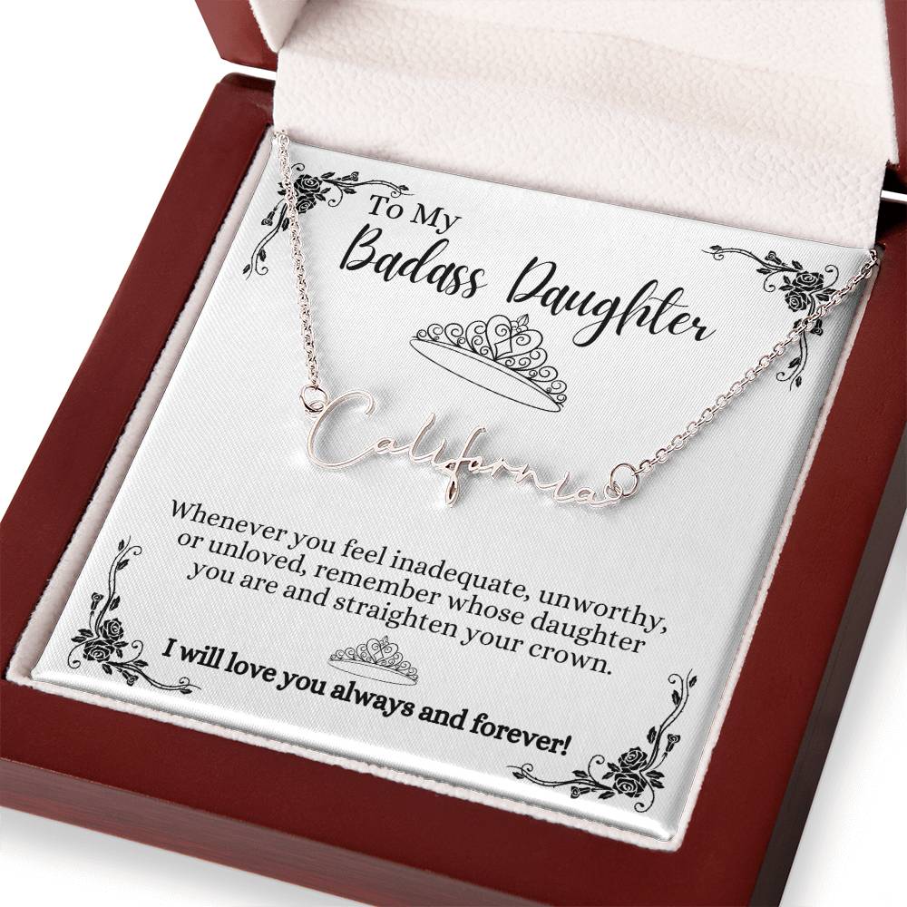 To My Badass Daughter Custom Signature Name Necklace WBkg