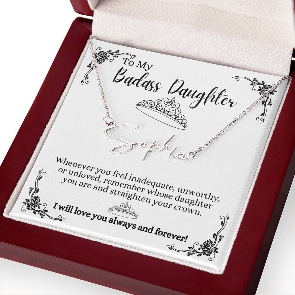 To My Badass Daughter Custom Signature Name Necklace WBkg