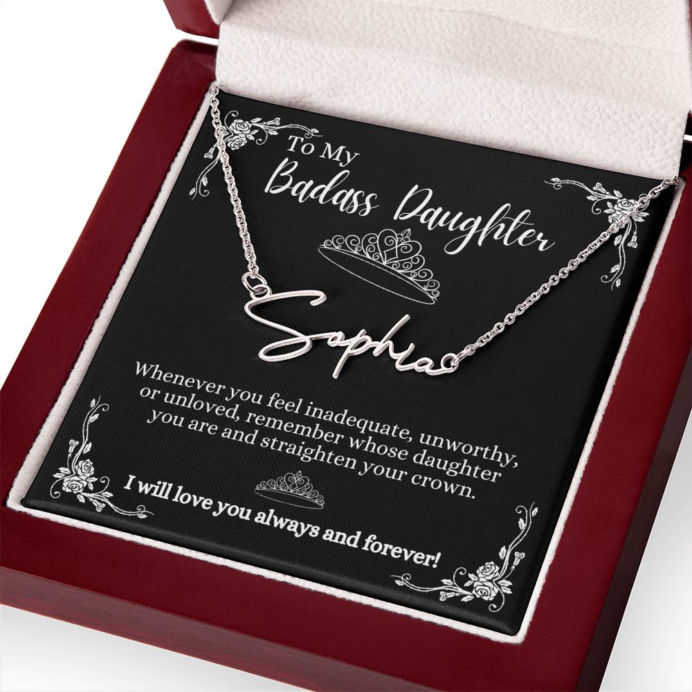 To My Badass Daughter Custom Signature Name Necklace BBkg