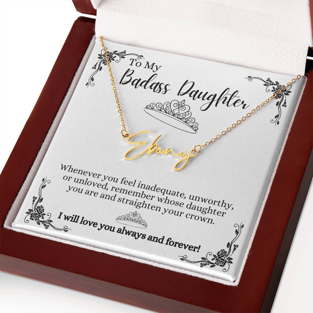 To My Badass Daughter Custom Signature Name Necklace WBkg