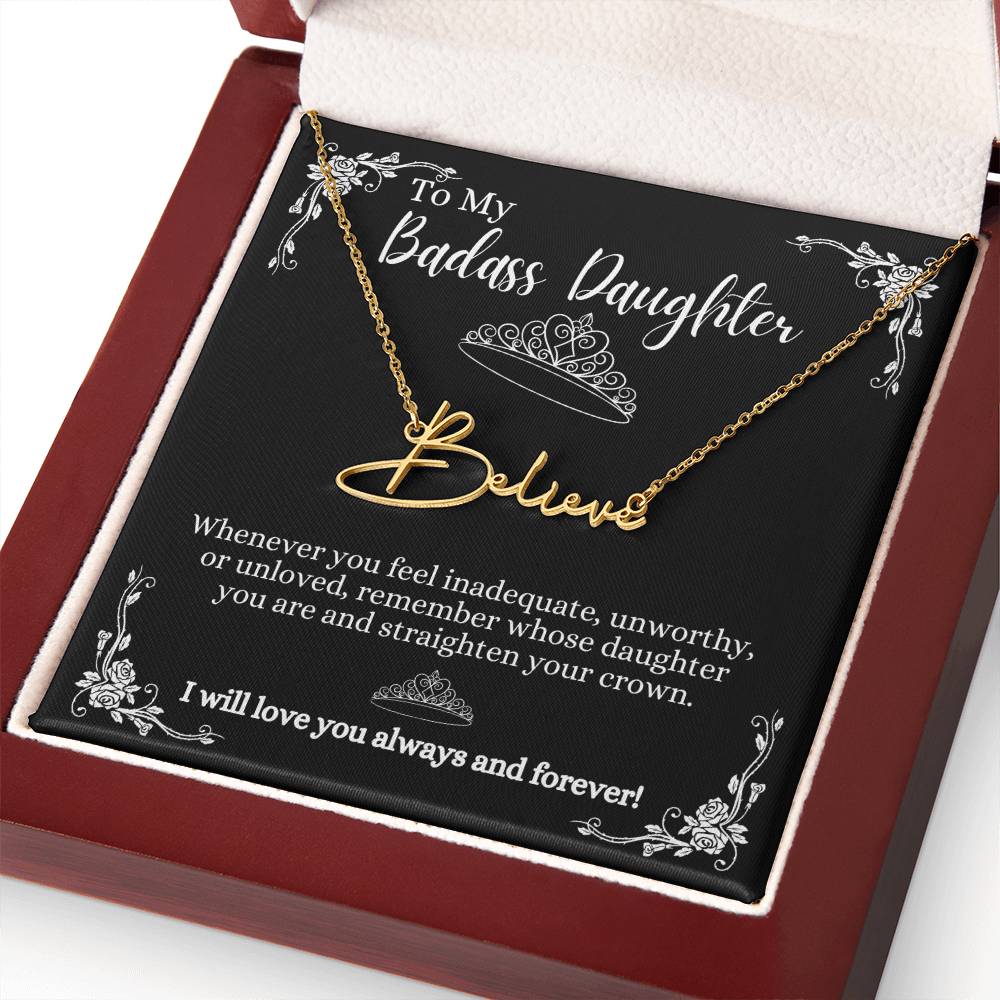 To My Badass Daughter Custom Signature Name Necklace BBkg