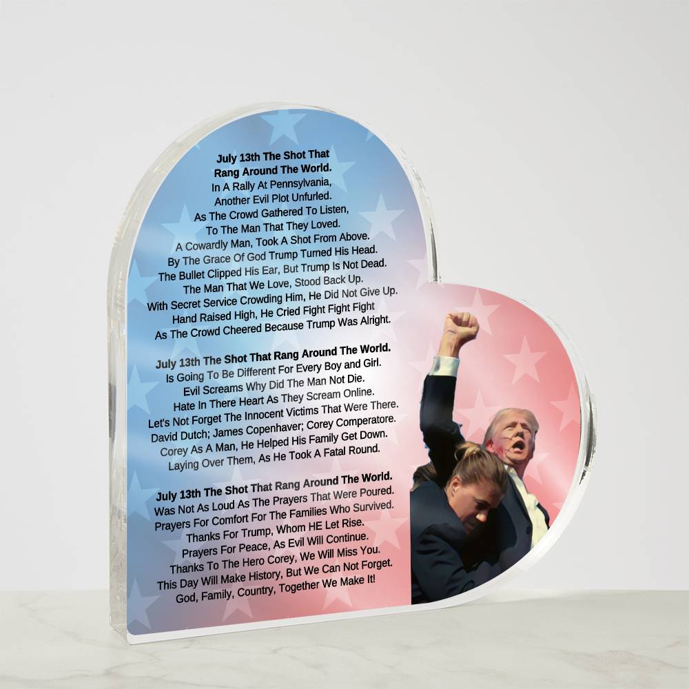 July 13th The Shot That Rang Around The World Acrylic Heart Plaque