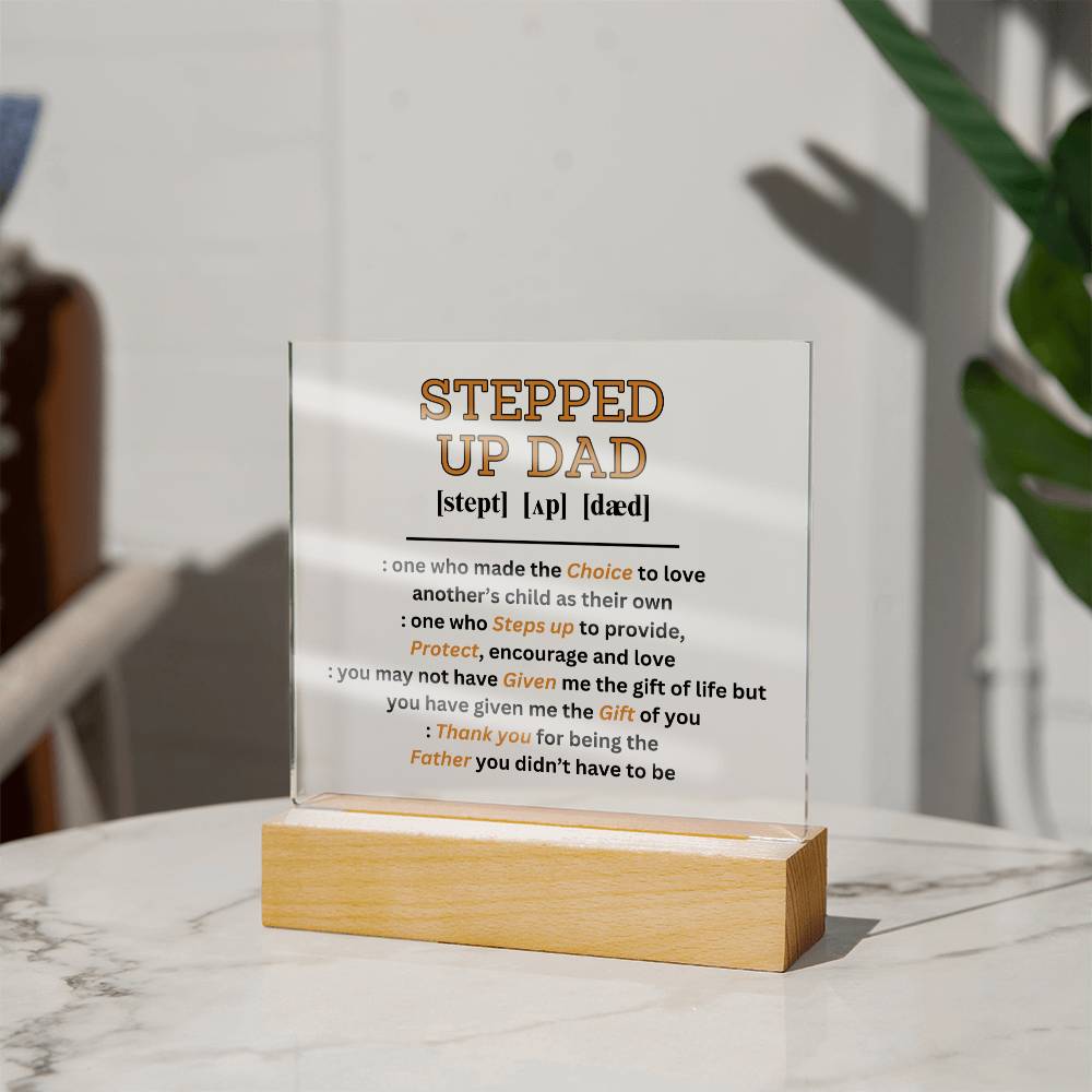 Stepped Up Dad Acrylic Plaque and Night Light