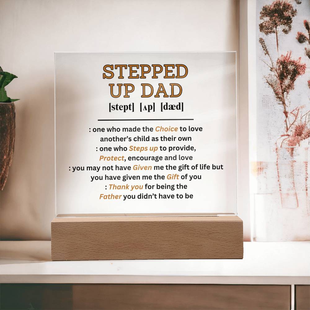 Stepped Up Dad Acrylic Plaque and Night Light