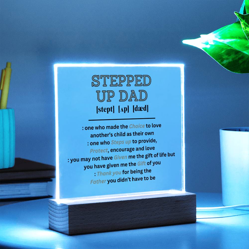 Stepped Up Dad Acrylic Plaque and Night Light