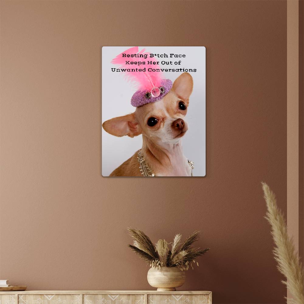 Resting B*tch Face Keeps Her Out of Unwanted Conversation Metal Poster for Dorm Life