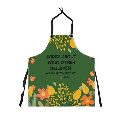 Sorry About Your Other Children Garden Apron