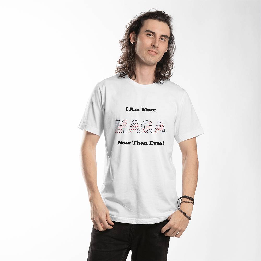 I Am More MAGA Now More Than Ever Adult T-shirt