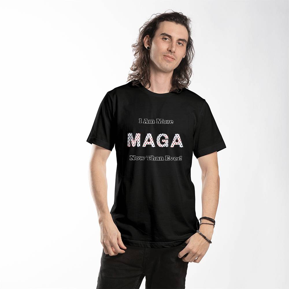 I Am More MAGA Now More Than Ever Adult T-shirt