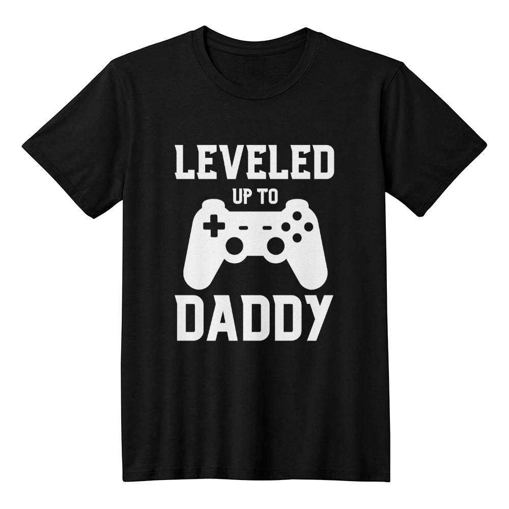 Leveled Up To Daddy T shirt