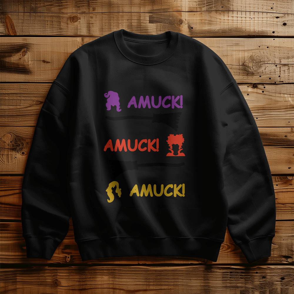 Amuck Amuck Amuck Sweatshirt