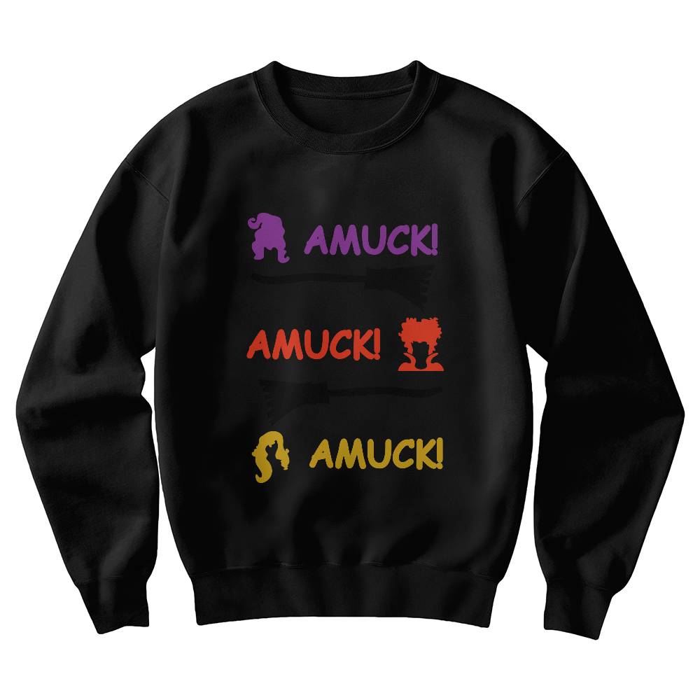 Amuck Amuck Amuck Sweatshirt