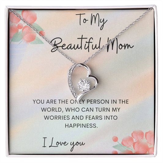 To My Beautiful Mom Forever Heart Necklace