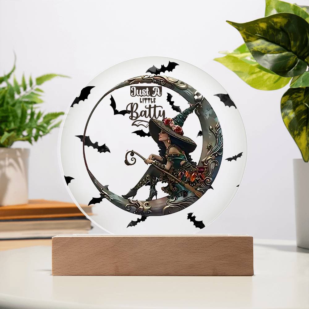 Just A Little Batty Acrylic Circle Plaque / Night LIght